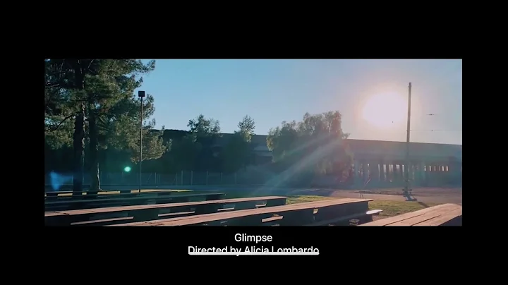 Glimpse - Directed by Alicia Lombardo