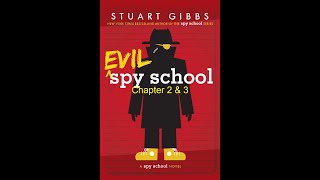 Evil Spy School: Chapter 2 & 3