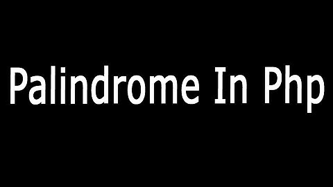 Make Palindrome Without Using Any Function In Php