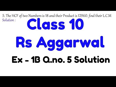 Video Class 10 Rs Aggarwal Ex 1B Q.no.5 || The HCF of two... - youtube