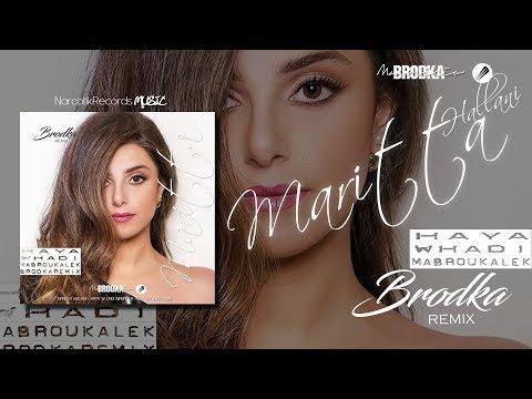 MARITTA HALLANI Haya W Hadi Mabrouk Alek Brodka Remix ماريتا الحلاني هيا وهذي