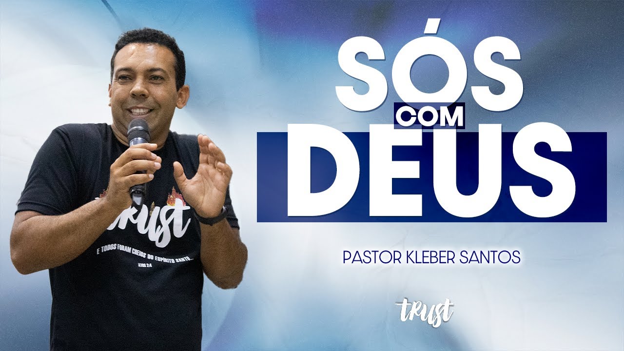 s-s-com-deus-pr-kleber-santos-youtube