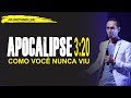 PREGAÇÃO - APOCALIPSE 3:20