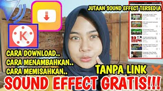 TUTORIAL DOWNLOAD & MENAMBAHKAN SOUND EFFECT DI VIDEO YOUTUBE MENGGUNAKAN KINEMASTER