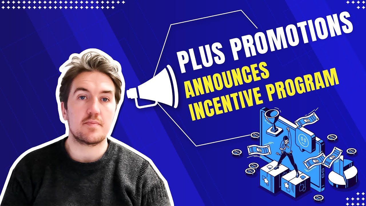 Plus Incentive Plus Promotions Announces Incentive Program - YouTube