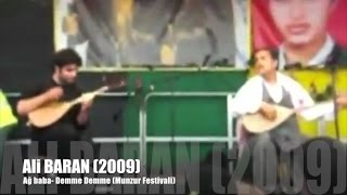 Ali BARAN - DEM DEM - MUNZUR FESTİVALİ (2009) ©Baran_Müzik Resimi