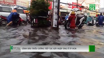 Cảnh báo triều cường tiếp tục gây ngập úng ở TP HCM | VTC14