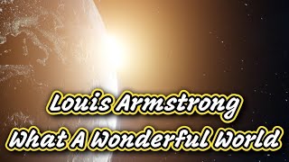 Louis Armstrong - What A Wonderful World 🌎