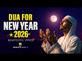 2026 New Year A Beautiful Dua For A Blessed Year Ahead New Year Dua 2026