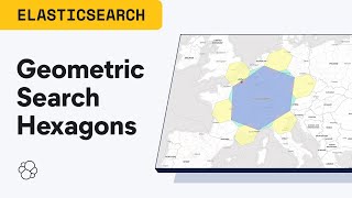 How Geometric Search Works for Hexagons in Elasticsearch