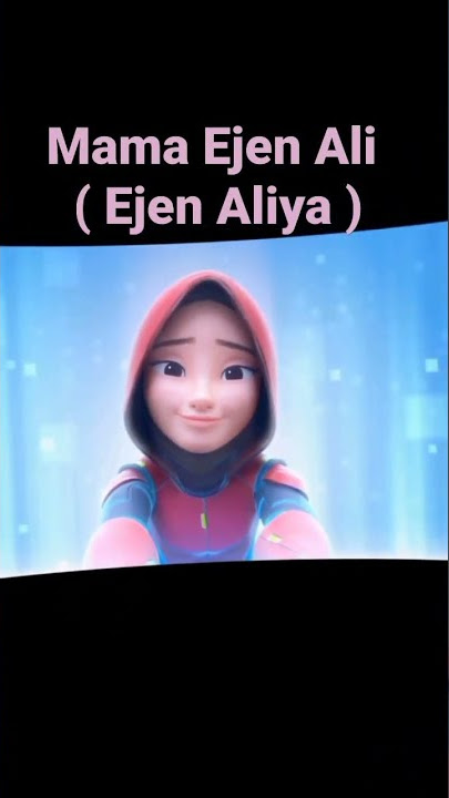 Mama Ejen Ali ๐ฅบ๐