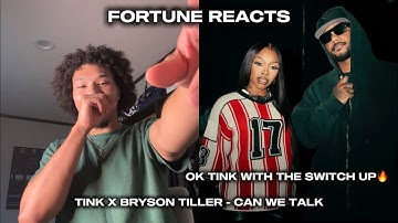 Fortune Reacts | S2 E15 | Tink & Bryson Tiller - Can We Talk (REACTION)
