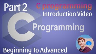 Introduction to C language and Programming | Part 2 | ft. coding