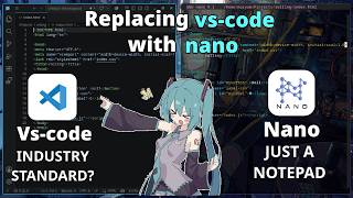 I Tried Replacing VS Code with Nano... Here is What Happened
