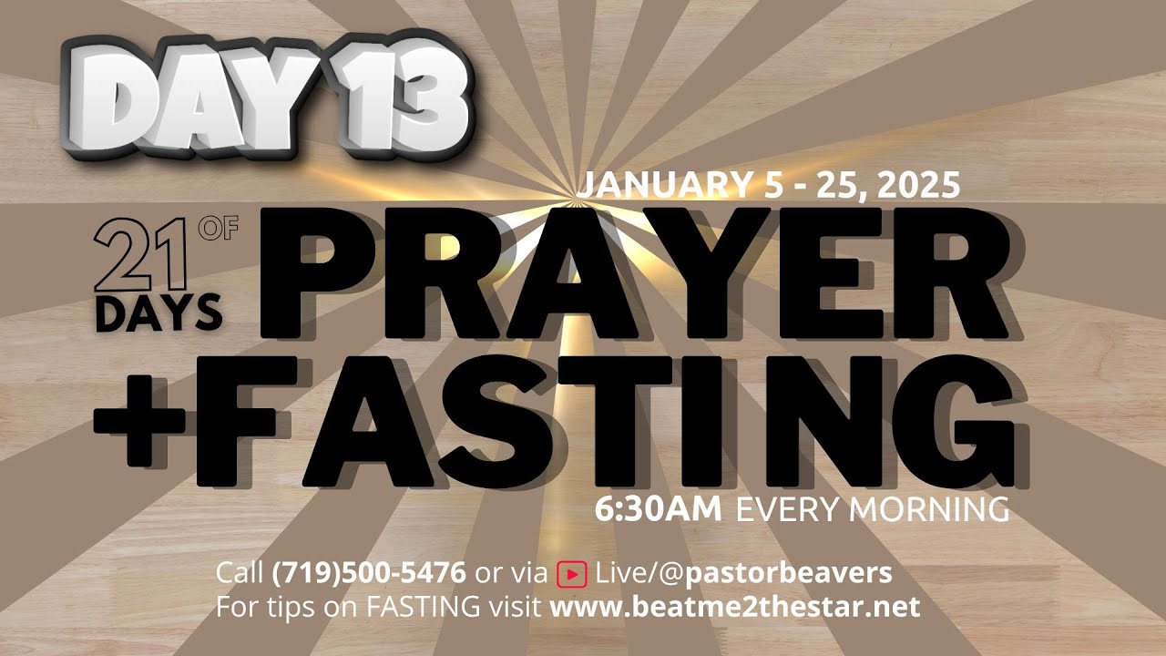 21 Day of Prayer and Fasting Day 13 - YouTube