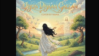 JIYON DIYAN GALAN FULL COVER SONG ✝️🕊️|| LIVE BY WOSHIPER NAINA || original by #bobbysaab 
