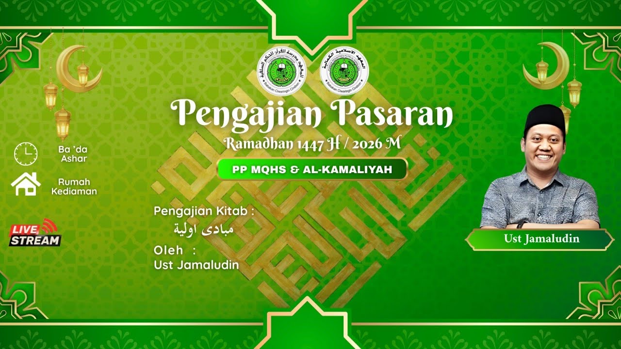 live Ngaji pasaran KITAB MABADI AWALIYAH PP. MQHS & AL KAMALIYAH