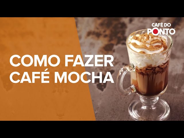 Como fazer Café Mocha  Café do Ponto 
