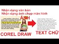 CORELDRAW NHẬN DẠNG ẢNH CHỤP MÀN HÌNH THÀNH TEXT MỌI NGÔN NGỮ #LANGUAGE #CORELDRAW #2024