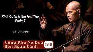 Kinh Quán Niệm Hơi Thở 03 [CPNĐSNC 16B] | TS Thích Nhất Hạnh(22-01-1998, Xóm Mới, Làng Mai)