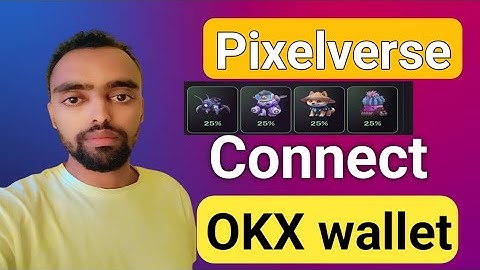 How to connect okx web3 wallet to pixelverse // አሁኑኑ   እንዳትበሉ አስተካክሉ //