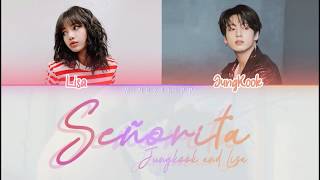 How Would Lisa Jungkook Sing Señorita - Shawn And Camila Color Coded Lyrics Engesp