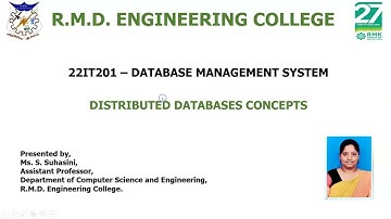 DISTRIBUTED DATABASE CONCEPTS |Database Management System| Ms. S. Suhasini, AP , CSE, RMDEC