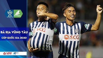 Những khoảnh khắc ấn tượng đưa Bà Rịa - Vũng Tàu vào Tứ kết Cúp Quốc gia 2020 | VPF Media