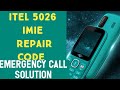 itel 5026 imie number repair||imie change code|| emergency call problem solution @akallkind