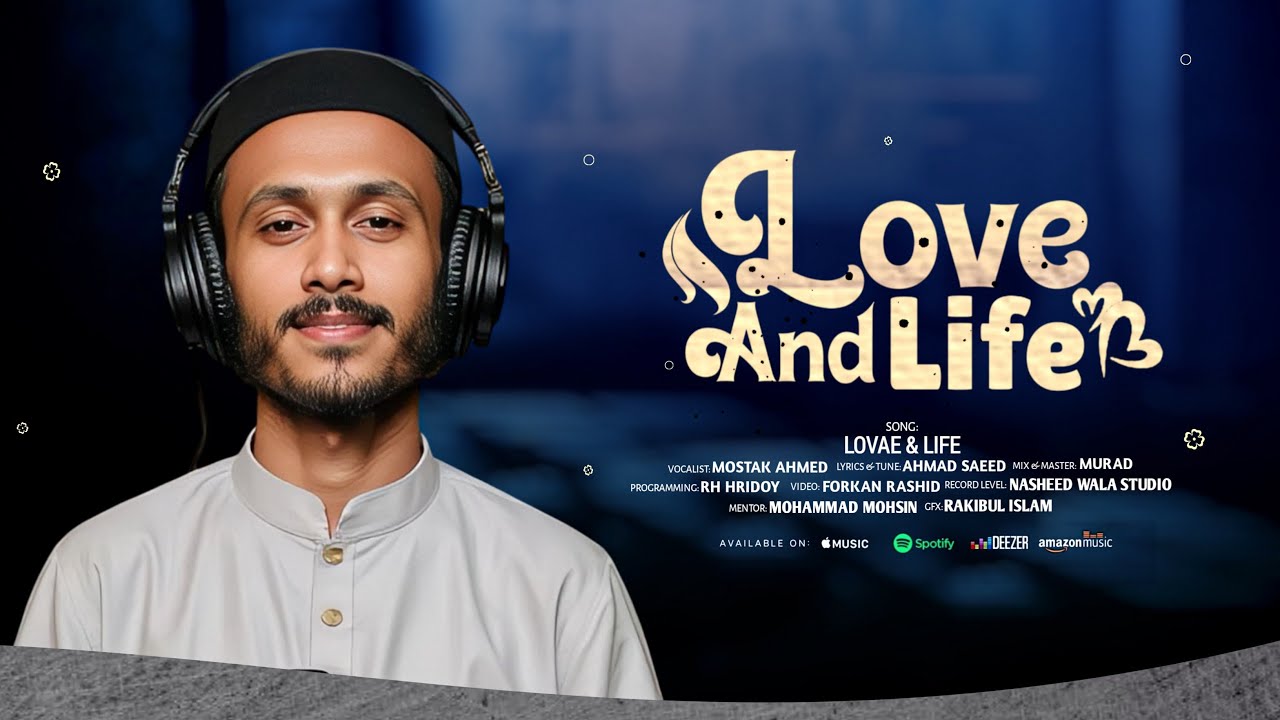 Mostak Rapper Most Popular Islamic Nasheed 2025||Love And Life Cover Version||Mostak ...