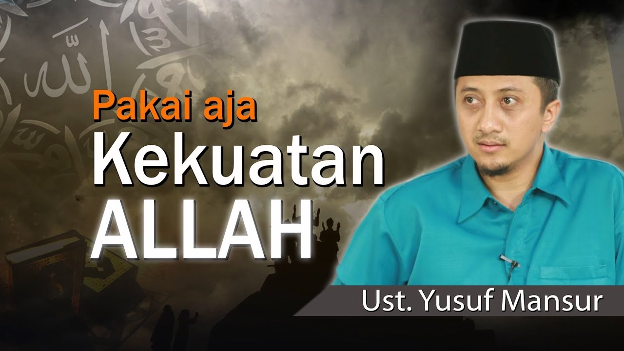 Ustadz Yusuf Mansur Pakai Aja Kekuatan Allah Youtube