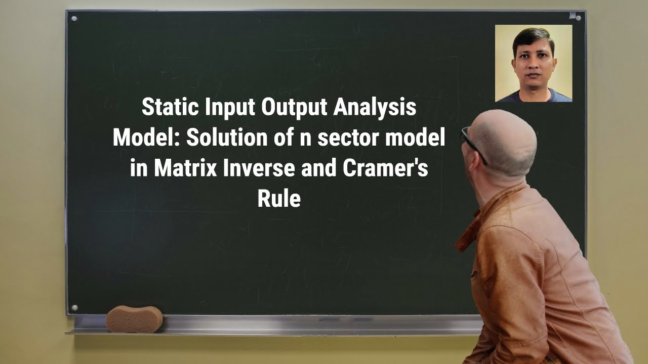 Static Input Output Analysis Model: Solution of n sector model in ...