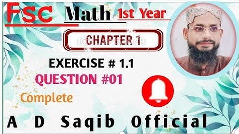 Fsc part 1 Math || Exercise 1.1 || Question No.01 Complete