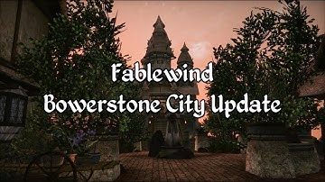 Morrowind Modding Showcases - Fablewind Bowerstone City Update