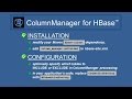 INSTALL & CONFIGURE: ColumnManager for HBase™