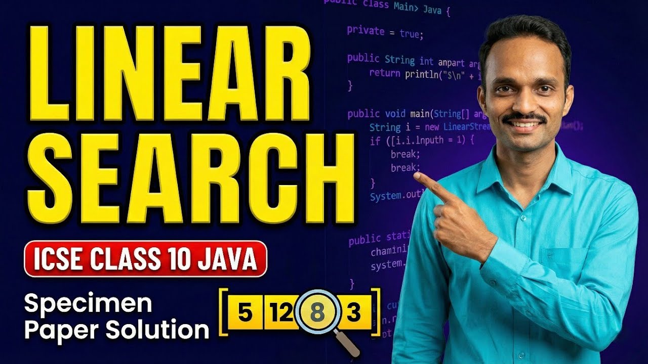 Linear Search Program in Java | ICSE Computer Applications | ICSE ...
