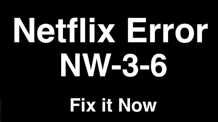 Netflix Error NW-3-6  -  Fix it Now