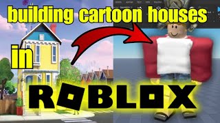 Can I Build CARTOON House in Roblox Studio?