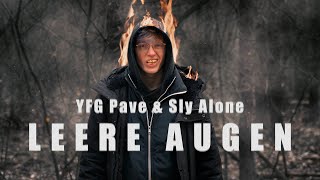 Sly Alone & YFG Pave - LEERE AUGEN (prod. by YFG Pave)