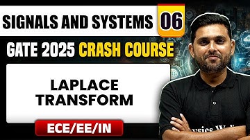 Signals and Systems 06 | Laplace transform | ECE / EE / IN | GATE 2025 Crash Course