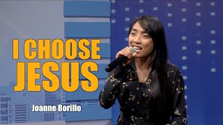 Download lagu I CHOOSE JESUS | Joanne Borillo