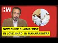 The Vinod Dua Show Ep 372: NCW chief claims ‘rise in love jihad’ in Maharashtra