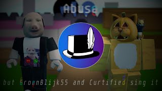 FNF Covers | Abuse but GroenBlijk55 and Curtified sing it