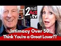 Intimacy Over 50: Think You're a Great Lover?? Study Reveals What All Men (and Women) Need to Know!