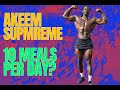 Eating 10 Meals A Day? | Akeem Supreme Diet For Muscle Growth And Performance