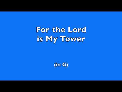 For the Lord is My Tower 1 YouTube video thumbnail