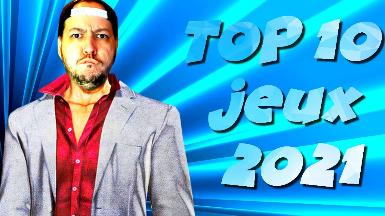 Mon Top 10 Jeux Video 2021