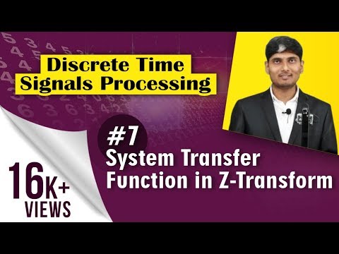 What is System Transfer Function in Z-Transform | Discrete Time Signals Processing