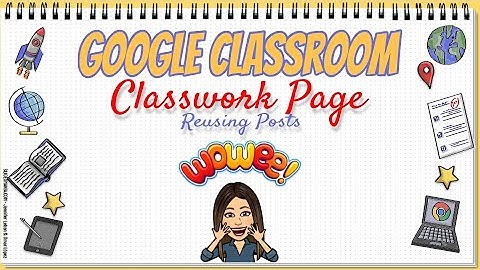 Google Classrom - Reuse Posts