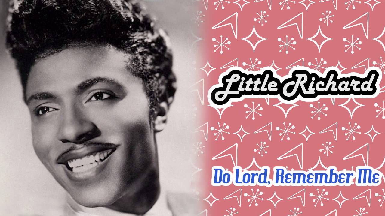 Little Richard - Do Lord, Remember Me